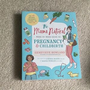 The Mama Natural Week-by-Week Guide to Pregnancy & Childbirth